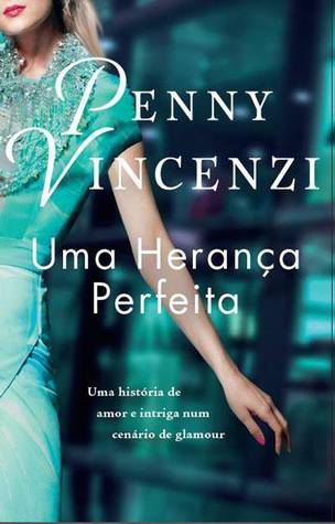 Uma Herança Perfeita da Penny Vincenzi